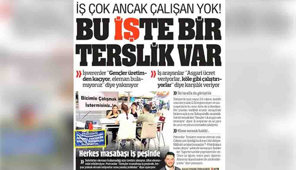 Yandaş Türkiye gazetesinin manşeti: ‘İş çok ancak çalışan yok’